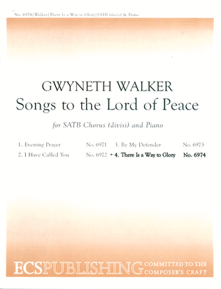 Songs to the Lord of Peace: 4. There is a Way to Glory (Choral Score)