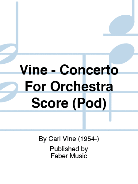 Vine - Concerto For Orchestra Score (Pod)