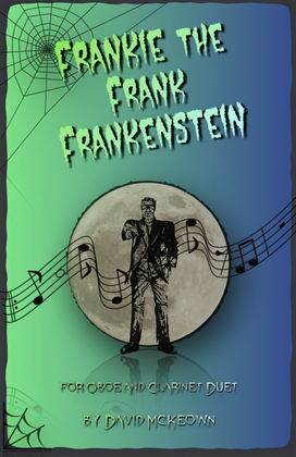 Book cover for Frankie the Frank Frankenstein, Halloween Duet for Oboe and Clarinet