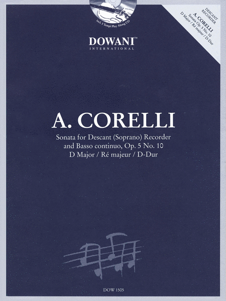 Corelli: Sonata for Descant (Soprano) Recorder & Basso Continuo Op. 5, No. 10 D Major