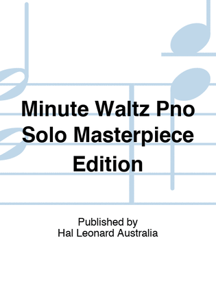 Minute Waltz Piano Masterpiece Edition