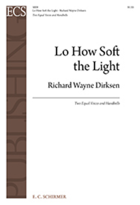 Lo How Soft the Light