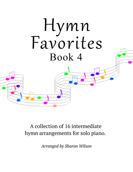 Hymn Favorites, Book 4 - A Collection of Sixteen Piano Solos image number null