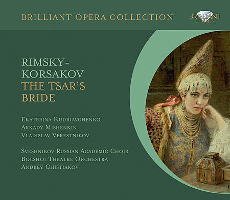 Tsar's Bride: Brilliant Opera