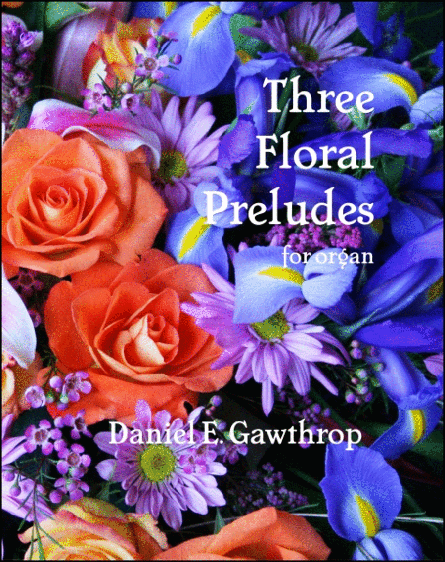 Three Floral Preludes