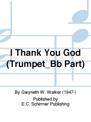 I Thank You God (Bb Trumpet Part)