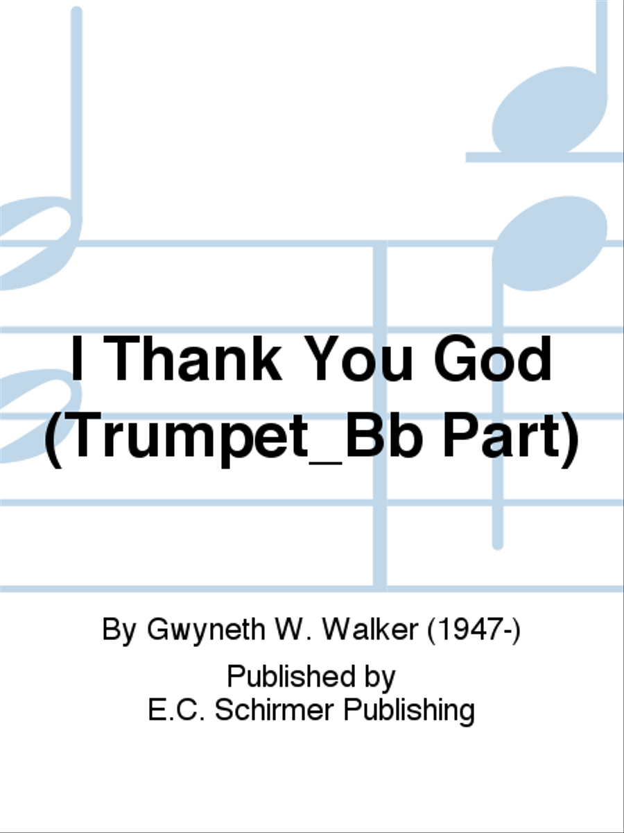 I Thank You God (Bb Trumpet Part) I Thank You God (Bb Trumpet Part) Choir scores gallery preview page 1