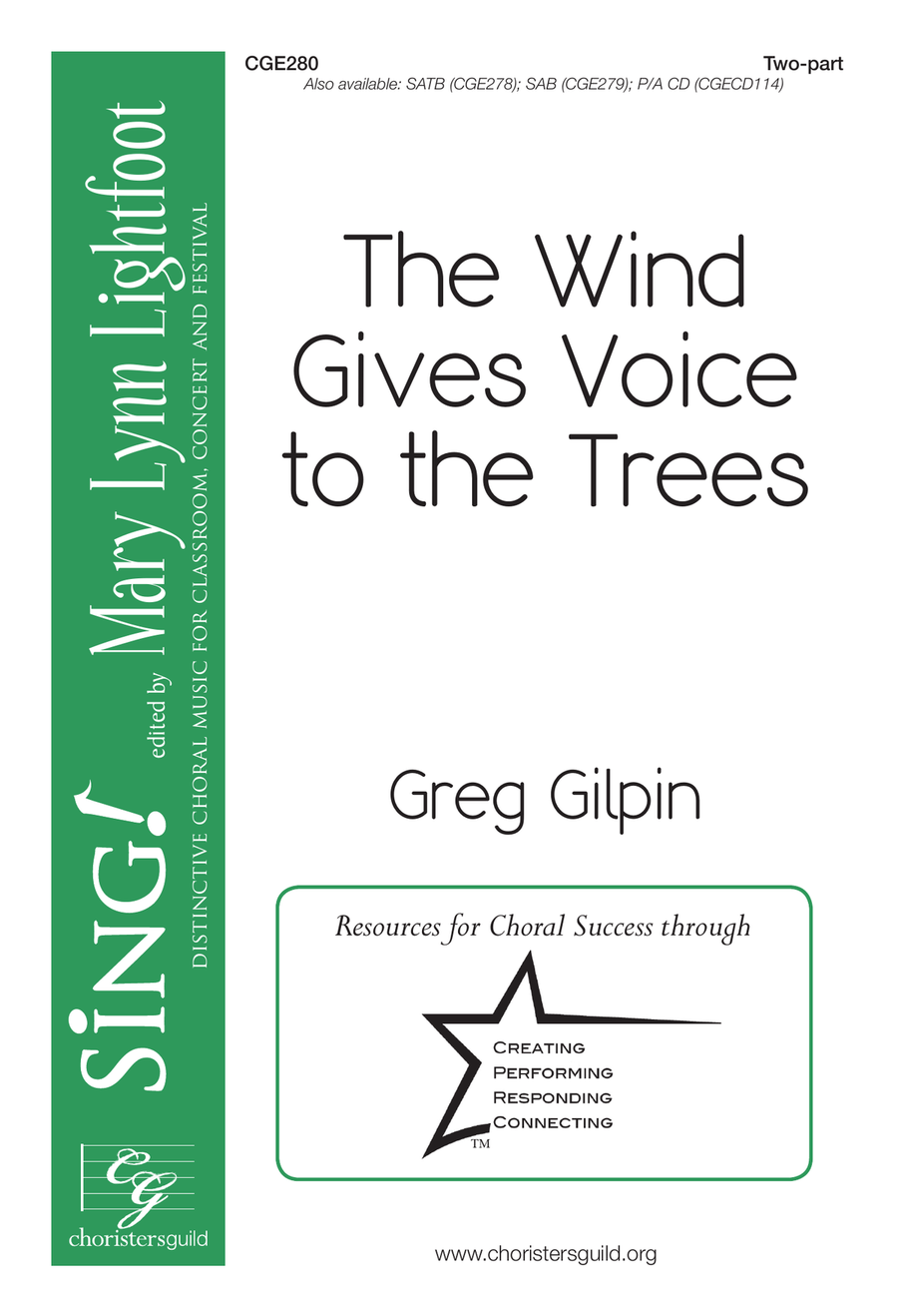 The Wind Gives Voice to the Trees (Two-part)