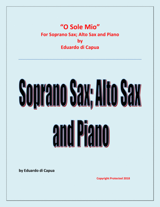 O Sole Mio - Soprano Saxophone; Alto Saxophone and Piano