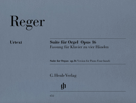 Max Reger: Suite E minor for Organ op. 16 - composer!s transcription for Piano for four hands (first edition)