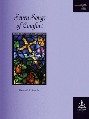 Book cover for Seven Songs of Comfort: Preludes for Funerals and Memorials