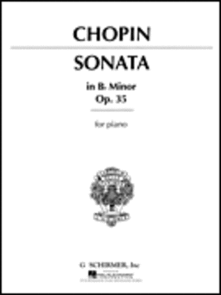 Frederic Chopin : Sonata, Op. 35, No. 2 in Bb Minor