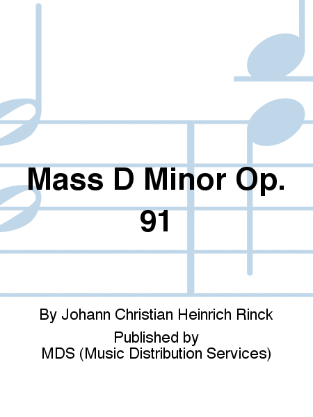 Mass D Minor op. 91