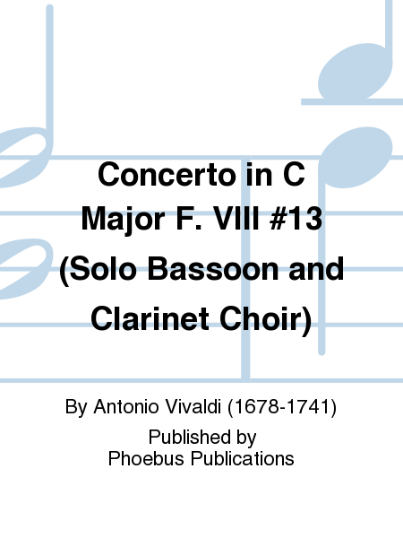Concerto in C Major F. VIII #13 (Solo Bassoon and Clarinet Choir)