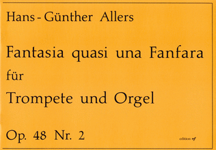 Fantasia quasi una Fanfara für Trompete und Orgel op. 48,2 (1991)