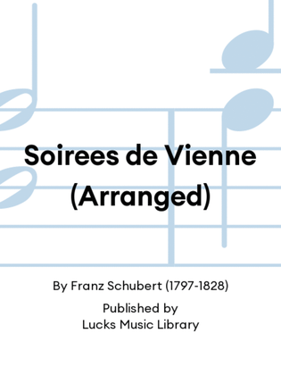 Soirees de Vienne (Arranged)
