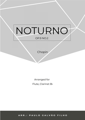 NOTURNO OP.9 NO.2 - CHOPIN - FLUTE & CLARINTET