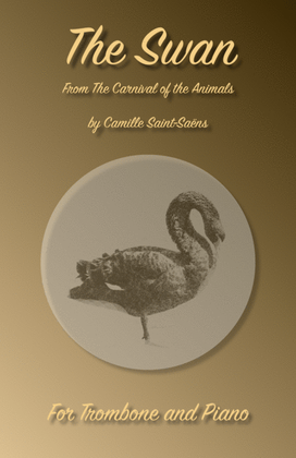 Book cover for The Swan, (Le Cygne), by Saint-Saens, for Trombone and Piano