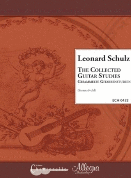 Leo Schulz: The Collected Guitar Studies