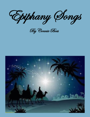 Epiphany Songs by Connie Boss