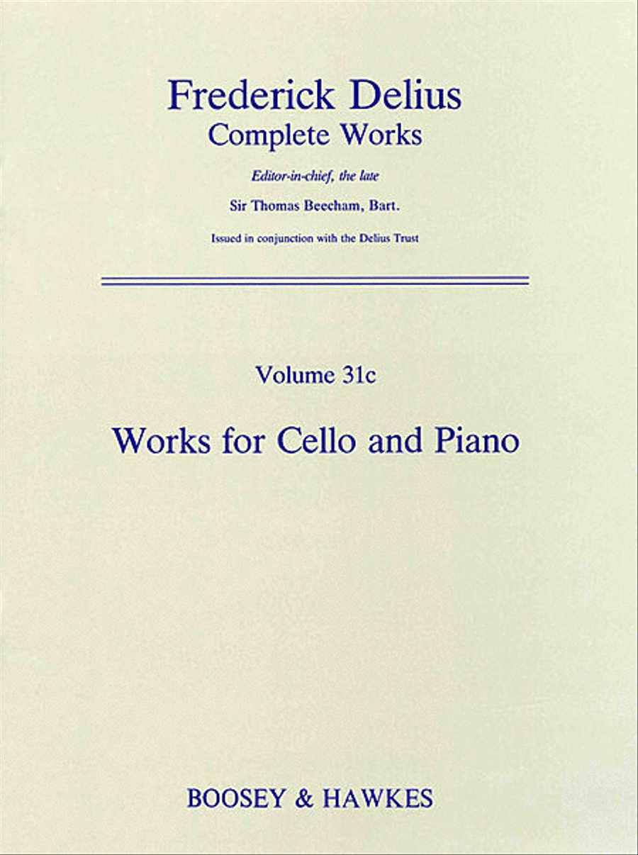 Frederick Delius Complete Works by Frederick Delius Piano Accompaniment - Sheet Music