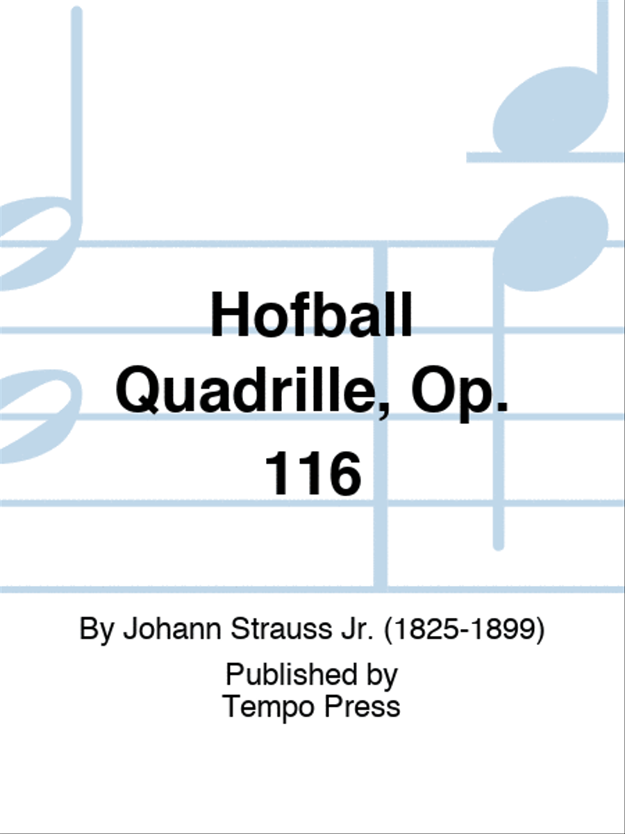 Hofball Quadrille, Op. 116 Set of Parts scores gallery preview page 1