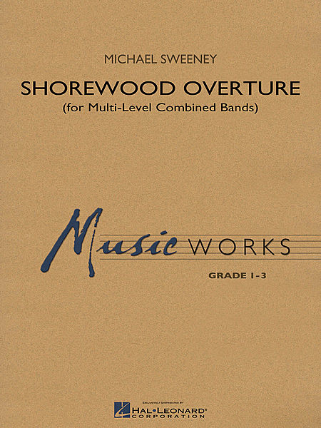 Shorewood Overture (for Multi-level Combined Bands)