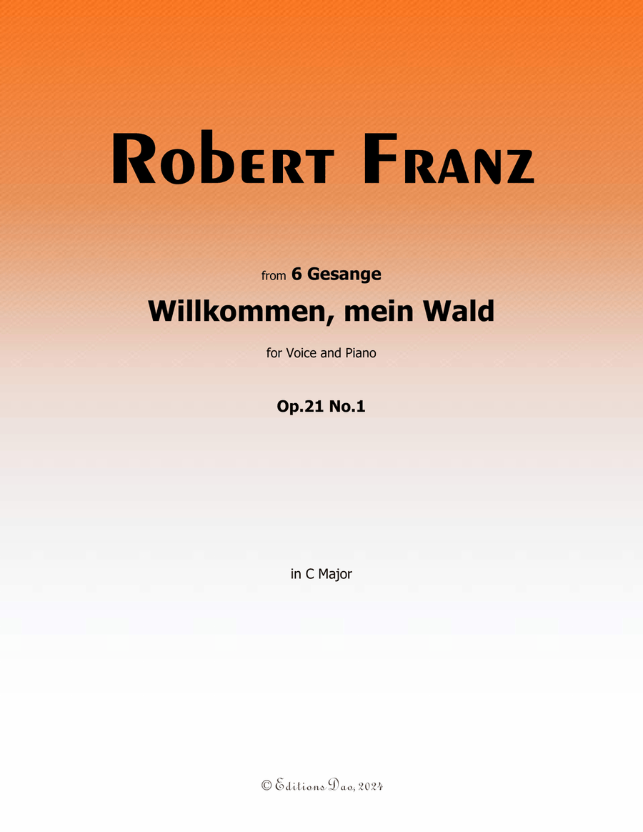 Willkommen, mein Wald, by Robert Franz, in C Major Voice scores gallery preview page 1