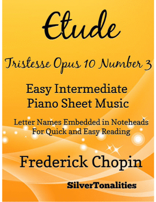 Book cover for Etude Tristesse Opus 10 Number 3 Easy Intermediate Piano Sheet Music