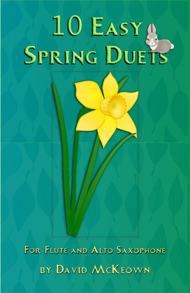 Book cover for 10 Easy Spring Duets for Flute and Alto Saxophone