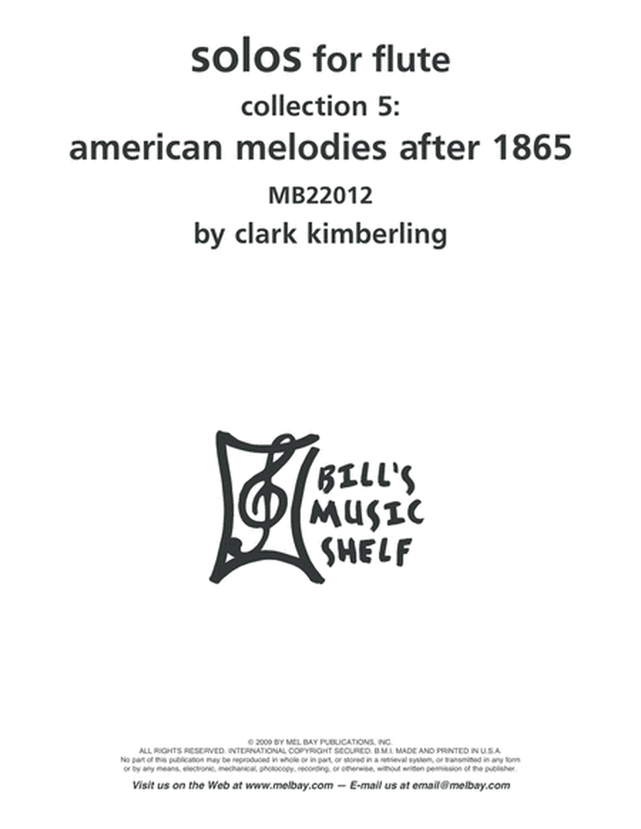 Solos for Flute, Collection 5: American Melodies After 1865