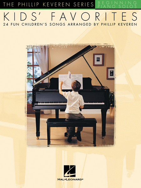 Kids' Favorites by Phillip Keveren Piano Solo - Sheet Music