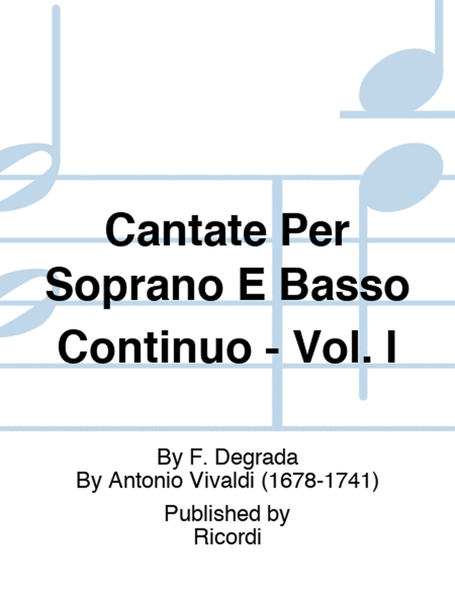 Cantate Per Soprano E Basso Continuo - Vol. I