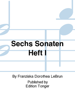 Sechs Sonaten Heft I