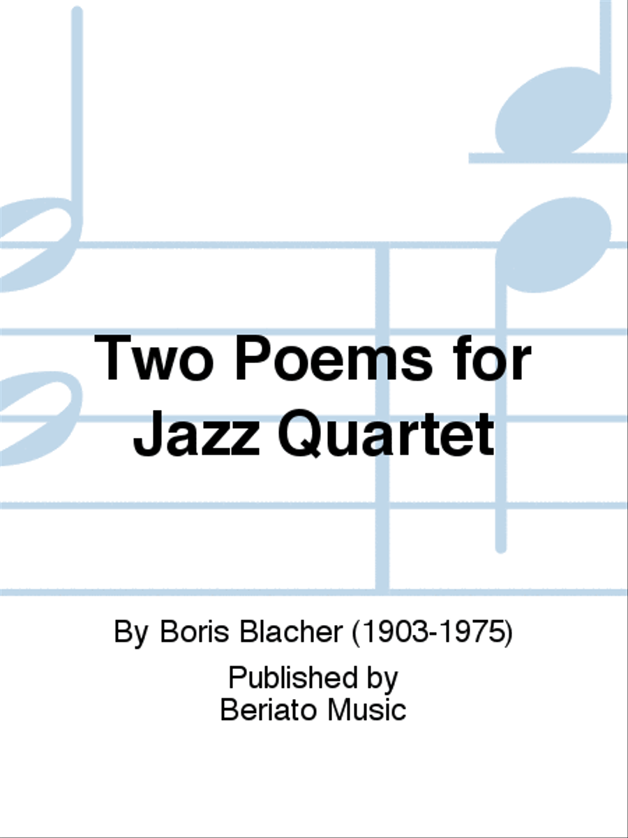 Two Poems for Jazz Quartet