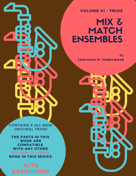 Mix & Match Ensembles - Volume III - Trios