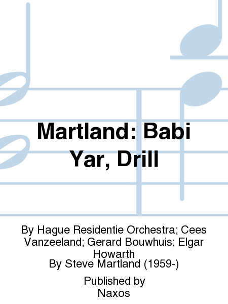 Martland: Babi Yar, Drill