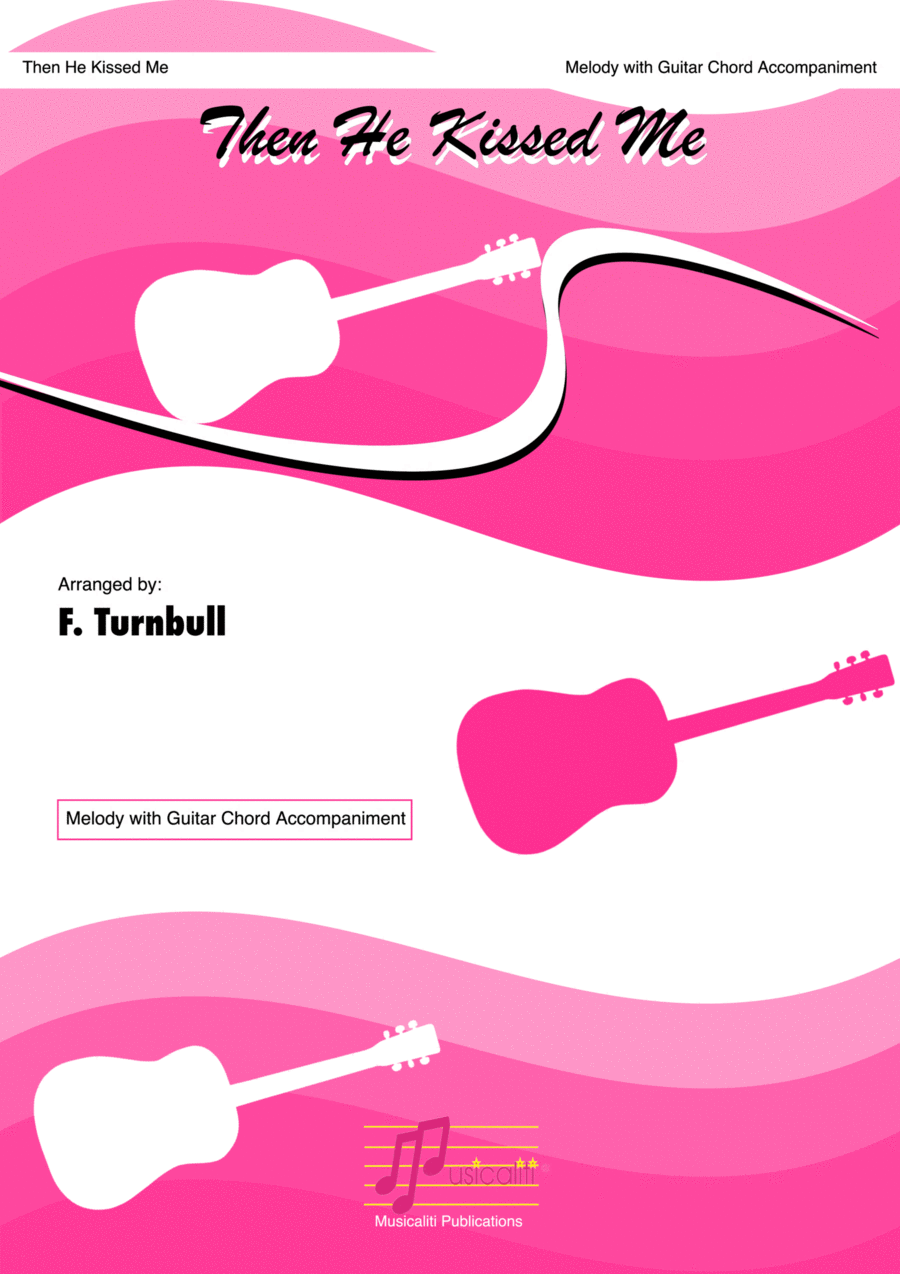 Then He Kissed Me Piano, Vocal, Guitar scores gallery preview page 1