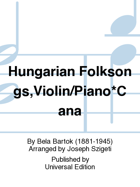 Hungarian Folksongs,Violin/Piano*Cana