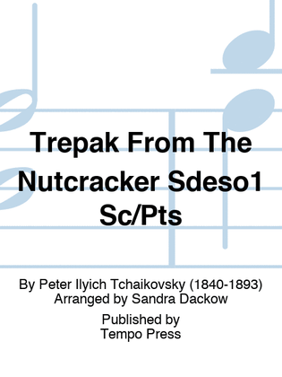 Book cover for Trepak From The Nutcracker Sdeso1 Sc/Pts