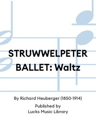 STRUWWELPETER BALLET: Waltz