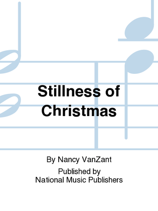 Stillness of Christmas