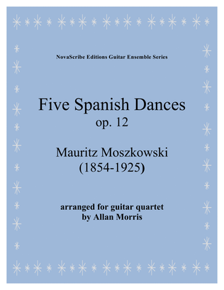 Book cover for Five Spanish Dances op. 12 arr. for guitar quartet