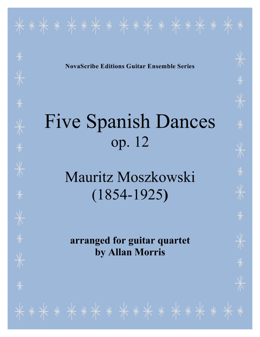 Five Spanish Dances op. 12 arr. for guitar quartet