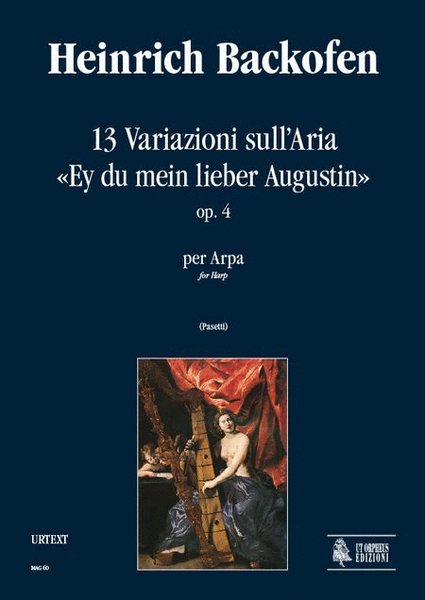 13 Variations on the Air "Ey du mein lieber Augustin" Op. 4 (Hamburg 1801) for Harp