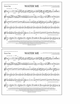 Water Me (arr. Tom Wallace) - Tenor Sax