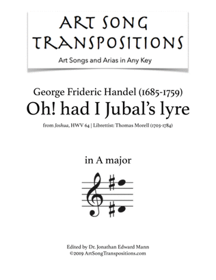 HANDEL: Oh! had I Jubal's lyre (transposed to A major)