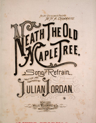 Neath the Old Maple Tree. Song and Refrain