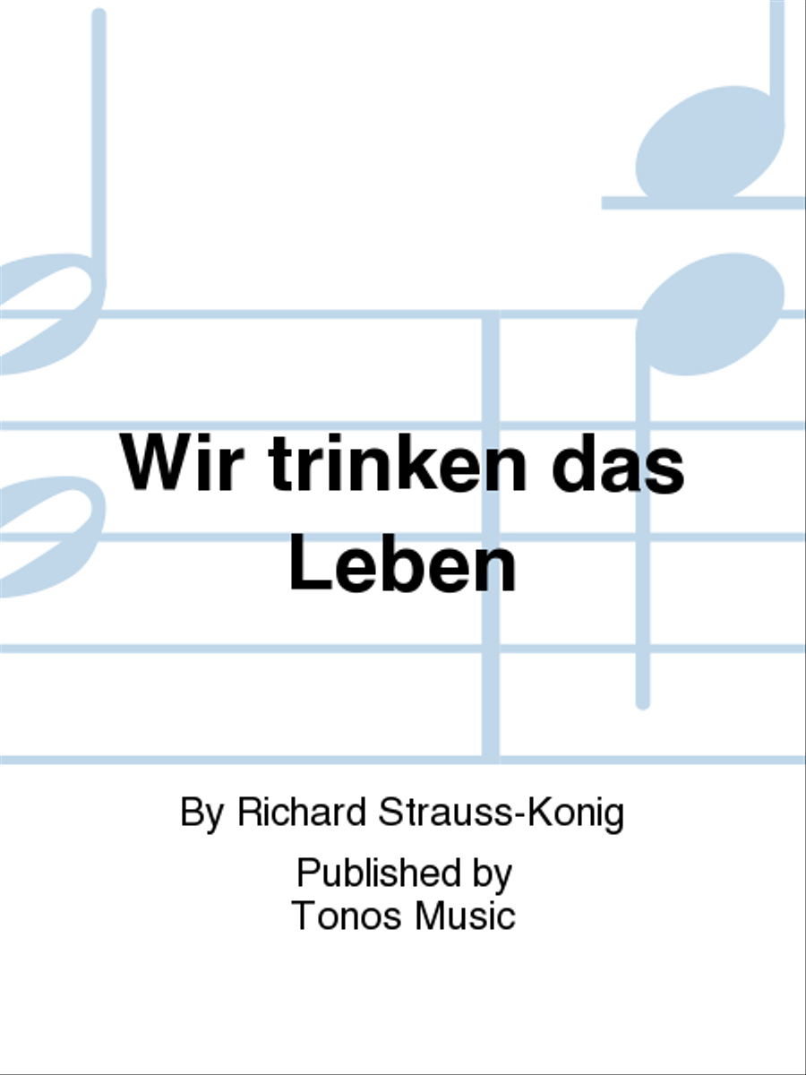 Wir trinken das Leben Wir trinken das Leben TTBB scores gallery preview page 1