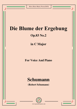 Schumann-Die Blume der Ergebung,Op.83 No.2,in C Major,for Voice&Piano